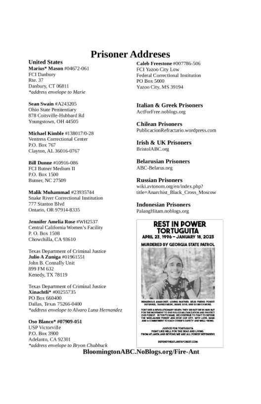 Prisoner Addreses  United States. Cale Freestone 5007796.506 Marius* Mason 504672061 FCI Yazoo City Low  FCI Danbury Fodersl Comnctiona Insituion Rie. 37 PO Box 5000  Danbury,CT 06811 Yazoo City, M5 29194  “addves envelope o Marie  Sean Swain #A243205 Italian & Greek Prisoners  G s Py FuFres sobgs o 878 Coutsville-Hubbard RA Acrfreeaoblog on  oungstown, OH 44505 Chilean Prisoners ekt Kimbie 133017028 PublicacionRefractaio wordpress com Venums Conectona Center  Irish & UK Prisoners  e Clayton, AL 36016-0767 BrinolABC.ong i o—— S Indnsion Pners  Ontale, OR 97914-8335 PalangHitam noblogs.org JER——  Chowchilla, CA 93610 SRS SRS  I &1t de  Texas Departmen of Crminal Justice Jullo A Zuniga $0196151  Jon’B. Comally Unit  9  Kenedy, TX 78119  Texas Departmen of Crminal Justice Xinachile 0255735  PO Box 660400  Dilla, Texss 75266.0400  address envlope 0 Alvuro Luna Henardez  Os0 Bl #07%09.051  USPViconile  PO, Box 1500  Adelnto, CA 92301  odiess emelope o Bryon Chubbeck BloomingtonABC.NoBlogs.org/Fire-Ant 